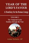 Year of the Lord's Favour A Homiliary for the Roman Liturgy Volume 3 The Temporal Cycle Sundays through the Year