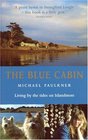 The Blue Cabin Living by the Tides on Islandmore