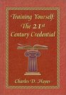 Training Yourself  The 21st Century Credential