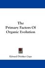 The Primary Factors Of Organic Evolution