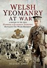 Welsh Yeomanry at War A History of the 24th  Battalion The Welsh Regiment