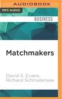 Matchmakers The New Economics of Multisided Platforms