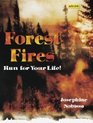 Forest Fires Run for Your Life