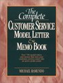 The Complete Customer Service Model Letter and Memo Book