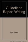 Guidelines for Report Writing