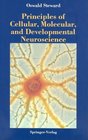 Principles of Cellular Molecular and Developmental Neuroscience
