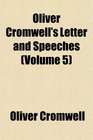 Oliver Cromwell's Letter and Speeches