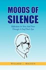 Moods of Silence