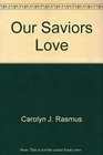Our Saviors Love