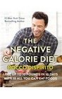 The Negative Calorie Diet Lose Up to 10 Pounds in 10 Days with 10 All You Can Eat Foods