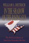 In the Shadow of the Rising Sun The Political Roots of American Economic Decline