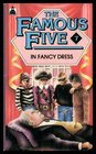The Famous Five in Fancy Dress A New Adventure of the Characters Created by Enid Blyton