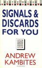 Signals and Discards for You