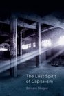 The Lost Spirit of Capitalism Disbelief and Discredit Volume 3