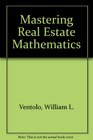 Mastering real estate mathematics A selfinstructional text