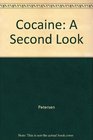 Cocaine A Second Look