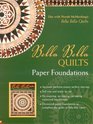 Bella Bella Quilts Paper Foundations