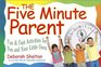 The Five Minute Parent  Fun  Fast Activities for You and Your Little Ones