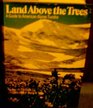 Land Above the Trees A Guide to American Alpine Tundra