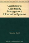 Casebook to Accompany Management Information Systems