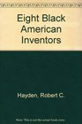 Eight Black American Inventors