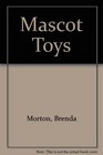 Mascot Toys