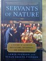 Servants of Nature A History of Scientific Institutions Enterprises  Sensibilities