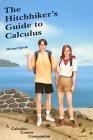 Hitchhikers Guide to Calculus A Calculus Course Companion