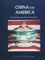 China for America Export Porcelain of the 18th and 19th Centuries