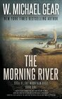 The Morning River Saga of the Mountain Sage Book One A Classic Historical Western Series