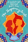 The Temporary Bride A Memoir of Love and Food in Iran