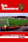 Reds Remembered The Definitive Workington AFC
