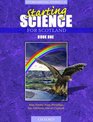 Starting Science for Scotland Students' Book 1