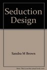 Seduction Design