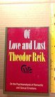 Of Love and Lust On the Psychoanalysis of Romantic and Sexual Emotions