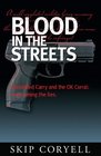 Blood in the Streets Concealed Carry and the OK Corral