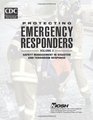 Protecting Emergency Responders  Volume 3 Safety Management in Disaster and Terrorism Response