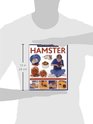 How to Look After Your Hamster A Practical Guide to Caring for Your Pet In StepbyStep Photographs