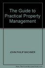 The Guide to Practical Property Management