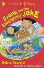 Frank  the Emergency Joke