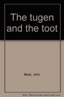 Tugen and the Toot