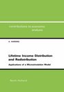 Lifetime Income Distribution and Redistribution Volume 221 Applications of a Microsimulation Model