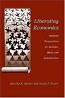 Liberating Economics  Feminist Perspectives on Families Work and Globalization