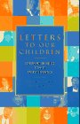 Letters to Our Children: Lesbian and Gay Adults Speak to the New Generation (The Lesbian and Gay Experience)