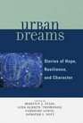 Urban Dreams Stories of Hope Resilience and Character