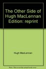 Other Side of Hugh Maclennan