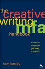 The Creative Writing Mfa Handbook A Guide for Prospective Graduate Students