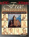 Free Indeed Heroes of Black Christian History