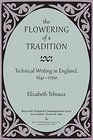 The Flowering of a Tradition Technical Writing in England 16411700
