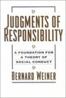 Judgments of Responsibility A Foundation for a Theory of Social Conduct